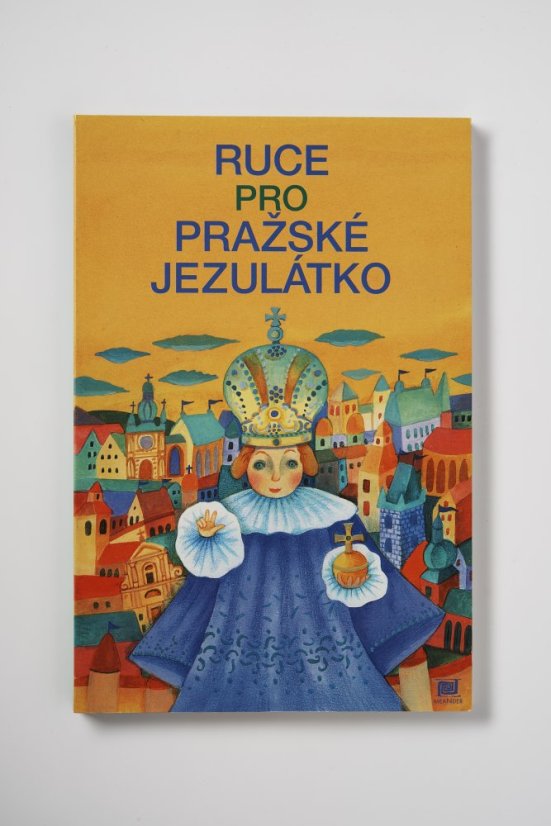 Children’s Book – Hands for the Infant of Prague - Language: Czech